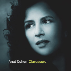 Claroscuro mp3 Album by Anat Cohen
