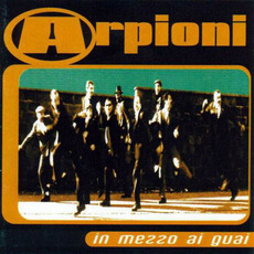 In mezzo ai guai mp3 Album by Arpioni