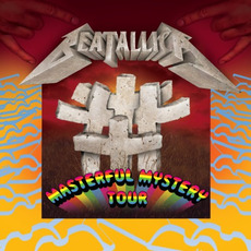 Masterful Mystery Tour mp3 Album by Beatallica