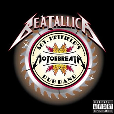 Sgt. Hetfield's Motorbreath Pub Band mp3 Album by Beatallica