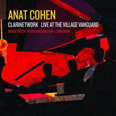 Clarinetwork: Live at the Village Vanguard mp3 Live by Anat Cohen