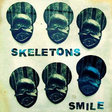 Smile mp3 Album by Skeletons (GBR)