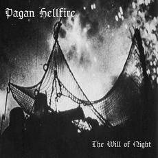 The Will of Night mp3 Album by Pagan Hellfire