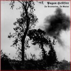In Desolation, in Ruins (Limited Edition) mp3 Album by Pagan Hellfire