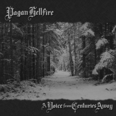 A Voice From Centuries Away (Re-Issue) mp3 Album by Pagan Hellfire