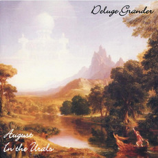August in the Urals mp3 Album by Deluge Grander