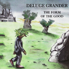 The Form of the Good mp3 Album by Deluge Grander
