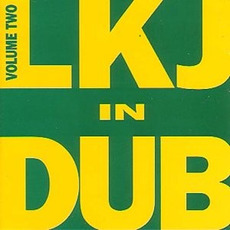 LKJ in Dub, Volume Two mp3 Album by Linton Kwesi Johnson