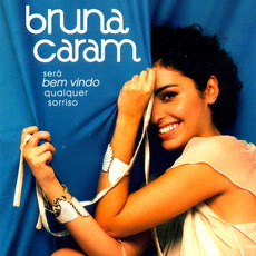 Será Bem-vindo Qualquer Sorriso mp3 Album by Bruna Caram