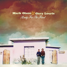 Ready for the Flood mp3 Album by Mark Olson & Gary Louris