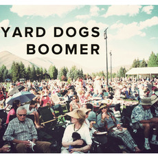 Boomer mp3 Album by Yard Dogs
