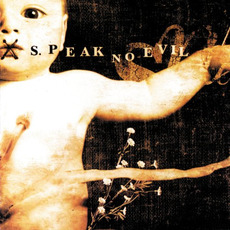 Speak No Evil mp3 Album by Speak No Evil