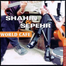World Cafe mp3 Album by Shahin & Sepehr