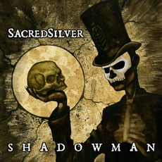 Shadow Man mp3 Album by Sacred Silver