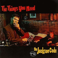 The Things You Need mp3 Album by The Jackson Code