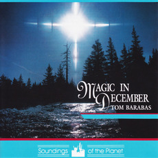 Magic in December mp3 Album by Tom Barabas