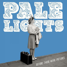 Before There Were Pictures mp3 Album by Pale Lights