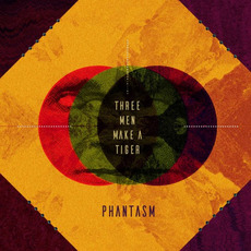 Three Men Make A Tiger mp3 Album by Phantasm