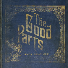 The Good Parts mp3 Album by Andy Grammer