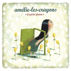 La Porte Plume mp3 Album by Amélie-les-crayons