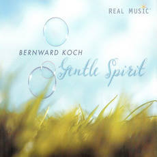 Gentle Spirit mp3 Album by Bernward Koch