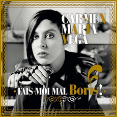 Fais-moi mal, Boris ! mp3 Album by Carmen Maria Vega