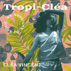 Tropi-cléa mp3 Album by Cléa Vincent