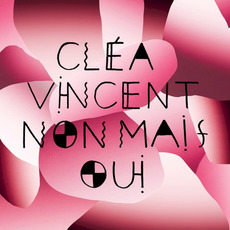 Non mais oui 2/2 mp3 Album by Cléa Vincent