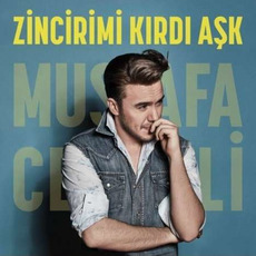 Zincirimi Kırdı Aşk mp3 Album by Mustafa Ceceli