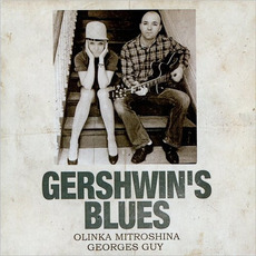 Gershwin's Blues mp3 Album by Olinka Mitroshina & Georges Guy