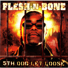 5th Dog Let Loose mp3 Album by Flesh-N-Bone