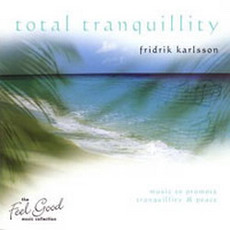 Total Tranquillity mp3 Album by Friðrik Karlsson