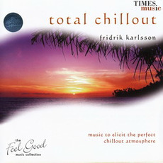 Total Chillout mp3 Album by Friðrik Karlsson