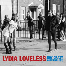 Boy Crazy and Single(s) mp3 Album by Lydia Loveless