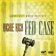 Fed Case mp3 Album by Richie Rich