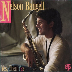 Yes, Then Yes mp3 Album by Nelson Rangell