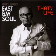 East Bay Soul: That's Life mp3 Album by Greg Adams