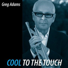 Cool to the Touch mp3 Album by Greg Adams