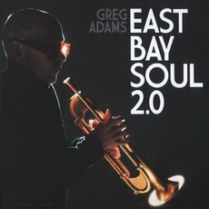 East Bay Soul 2.0 mp3 Album by Greg Adams