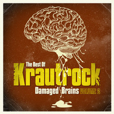 The Best of Krautrock: Damaged Brains, Volume 2 mp3 Compilation by Various Artists