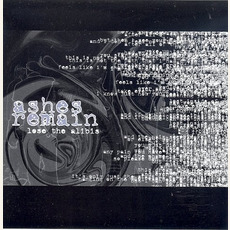 Lose the Alibis mp3 Album by Ashes Remain