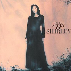 The Story of Shirley (真假情話) mp3 Album by Shirley Kwan (關淑怡)