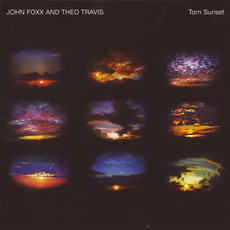 Torn Sunset mp3 Album by John Foxx and Theo Travis