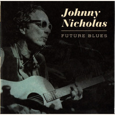 Future Blues mp3 Album by Johnny Nicholas