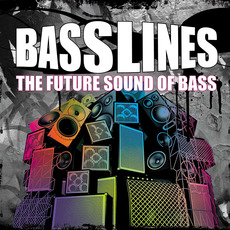 Basslines: The Future Sound of Bass mp3 Compilation by Various Artists