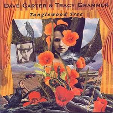 Tanglewood Tree mp3 Album by Dave Carter & Tracy Grammer