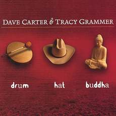 Drum Hat Buddha mp3 Album by Dave Carter & Tracy Grammer