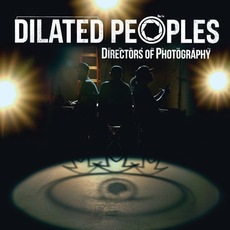 Directors of Photography mp3 Album by Dilated Peoples