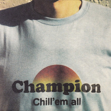 Chill'em All mp3 Album by Champion