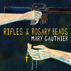 Rifles and Rosary Beads mp3 Album by Mary Gauthier